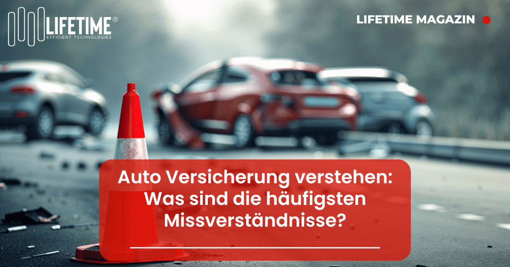 Auto Versicherung verstehen: Was sind die häufigsten Missverständnisse?